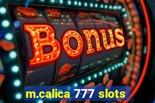 m.calica 777 slots